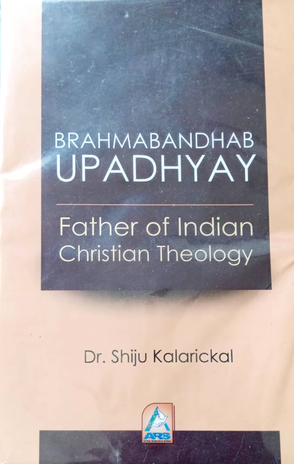 BRAHMABANDHAB UPADHYAY: Father of Indian Christian Theology.